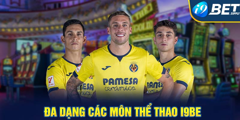 Đa dạng các môn thể thao i9bet